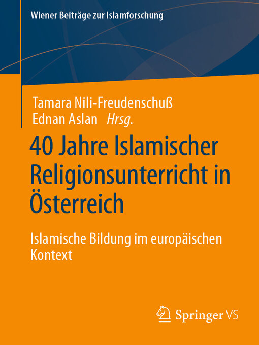 Title details for 40 Jahre Islamischer Religionsunterricht in Österreich by Tamara Nili-Freudenschuß - Available